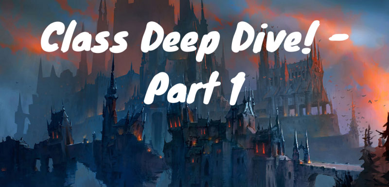 Class Deep Dive Part 1